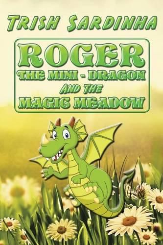 Cover image for Roger the Mini-Dragon and the Magic Meadow