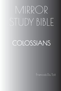 Cover image for COLOSSIANS Mirror Study Bible