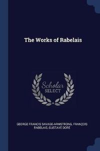 Cover image for The Works of Rabelais