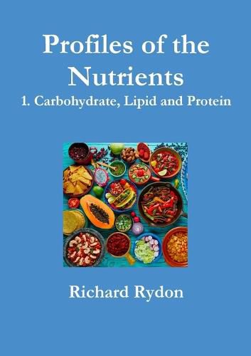 Cover image for Profiles of the Nutrients - 1. Carbohydrate, Lipid and Protein