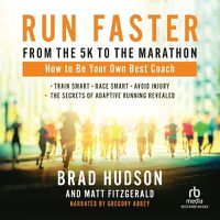 Cover image for Run Faster from the 5k to the Marathon
