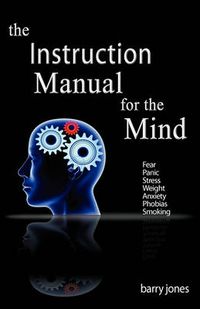 Cover image for The Instruction Manual For The Mind