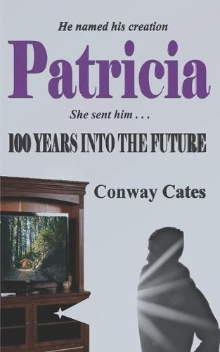 Cover image for Patricia: 100 Years into the Future