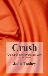 Cover image for Crush and Other Love Poems for Girls
