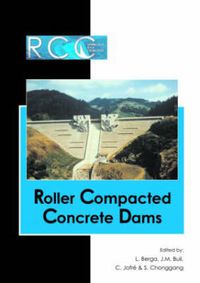 Cover image for Roller Compacted Concrete Dams: Proceedings of the IV International Symposium on Roller Compacted Concrete Dams, Madrid, Spain, 17-19 November 2003- 2 Vol set