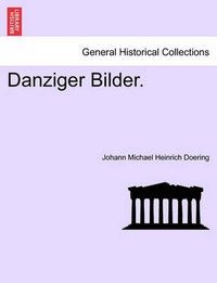 Cover image for Danziger Bilder.