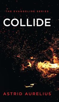 Cover image for The Evangeline Series: Collide