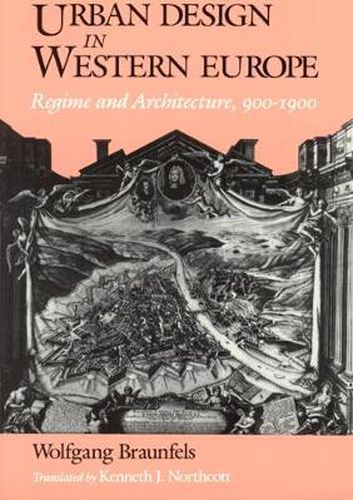 Cover image for Urban Design in Western Europe: Regime and Architecture, 900-1900