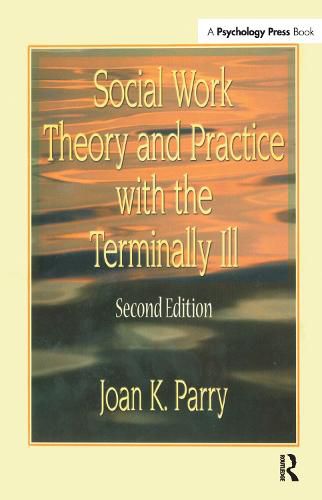 Cover image for Social Work Theory and Practice with the Terminally Ill