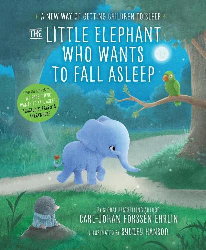 The Little Elephant Who Wants to Fall Asleep: A New Way of Getting Children to Sleep