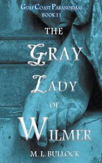 Cover image for The Gray Lady of Wilmer