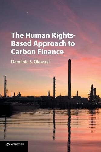 Cover image for The Human Rights-Based Approach to Carbon Finance