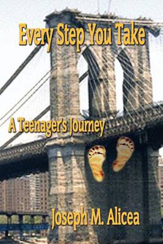 Cover image for Every Step You Take: A Teenager's Journey