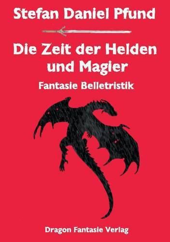 Cover image for Die Zeit der Helden und Magier