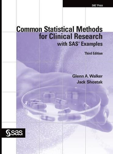 Cover image for Common Statistical Methods for Clinical Research with SAS Examples, Third Edition