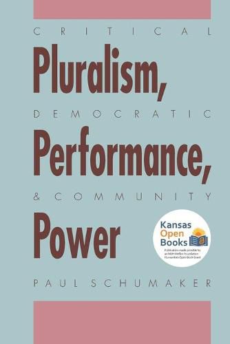 Cover image for Critical Pluralism, Democratic Performance, and Community Power