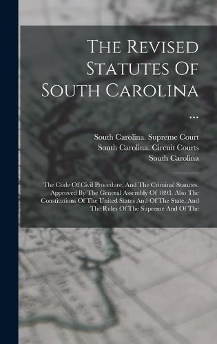 Cover image for The Revised Statutes Of South Carolina ...