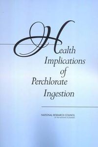 Cover image for Health Implications of Perchlorate Ingestion