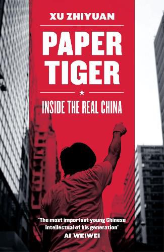 Cover image for Paper Tiger: Inside the Real China