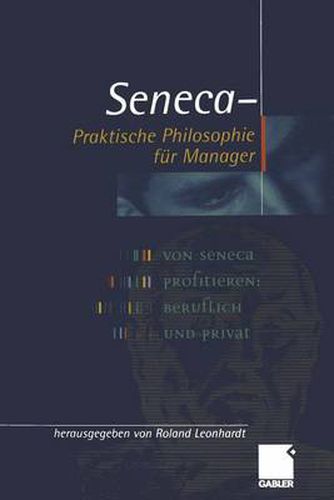 Cover image for Seneca - Praktische Philosophie fur Manager