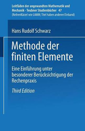 Methode Der Finiten Elemente: Eine Einfuhrung Unter Besonderer Berucksichtigung Der Rechenpraxis