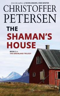 Cover image for The Shaman's House