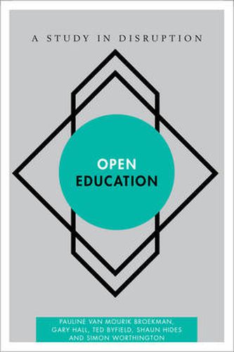 Cover image for Open Education: A Study in Disruption