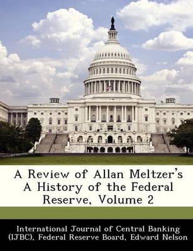 Cover image for A Review of Allan Meltzer's a History of the Federal Reserve, Volume 2