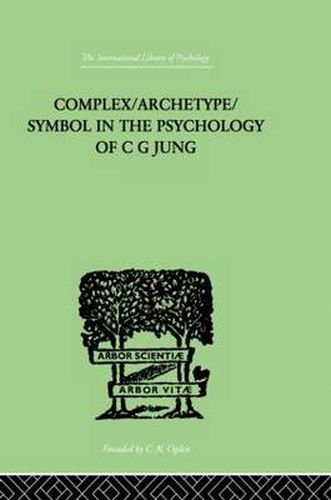 Complex/Archetype/Symbol In The Psychology Of C G Jung