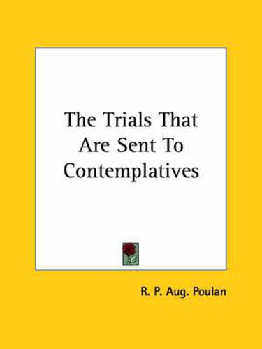 Cover image for The Trials That Are Sent to Contemplatives