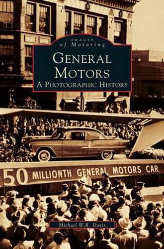 Cover image for General Motors: A Photographic History