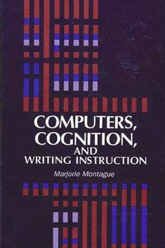 Cover image for Computers, Cognition, and Writing Instruction