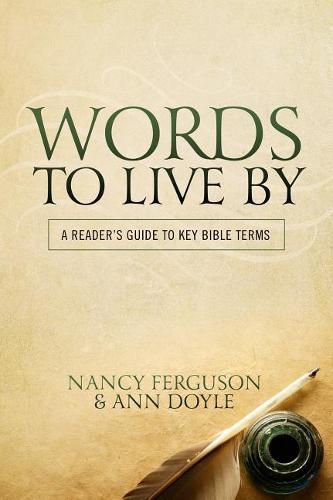 Cover image for Words to Live by: A Reader's Guide to Key Bible Terms