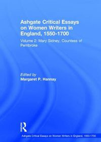 Cover image for Ashgate Critical Essays on Women Writers in England, 1550-1700: Volume 2: Mary Sidney, Countess of Pembroke