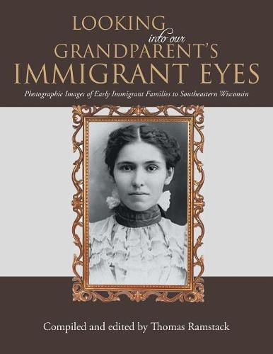 Cover image for Looking into Our Grandparent's Immigrant Eyes