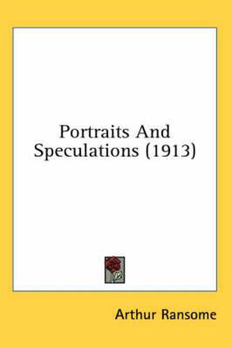 Portraits and Speculations (1913)