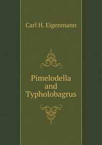 Cover image for Pimelodella and Typholobagrus