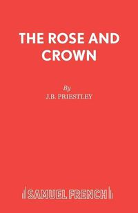 Cover image for Rose and Crown: Morality Play