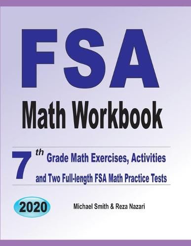 Cover image for FSA Math Workbook: 7th Grade Math Exercises, Activities, and Two Full-Length FSA Math Practice Tests