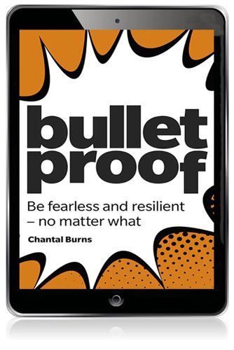 Cover image for Bulletproof: Be fearless and resilient, no matter what
