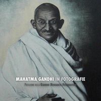 Cover image for Mahatma Gandhi in Fotografie: Prefazione della Gandhi Research Foundation - a Colori