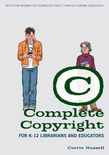 Cover image for Complete Copyright for K-12 Librarians and Educators