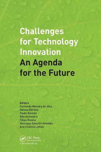 Cover image for Challenges for Technology Innovation: An Agenda for the Future: Proceedings of the International Conference on Sustainable Smart Manufacturing (S2M 2016), October 20-22, 2016, Lisbon, Portugal