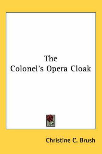 Cover image for The Colonel's Opera Cloak