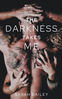 Cover image for The Darkness Takes Me