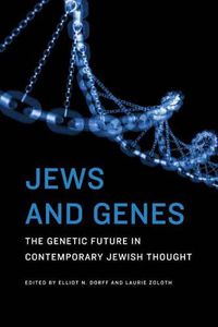 Cover image for Jews and Genes: The Genetic Future in Contemporary Jewish Thought