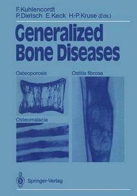 Cover image for Generalized Bone Diseases: Osteoporosis Osteomalacia Ostitis fibrosa