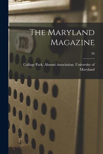 Cover image for The Maryland Magazine; 30