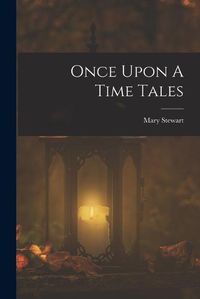 Cover image for Once Upon A Time Tales
