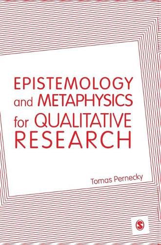 Cover image for Epistemology and Metaphysics for Qualitative Research